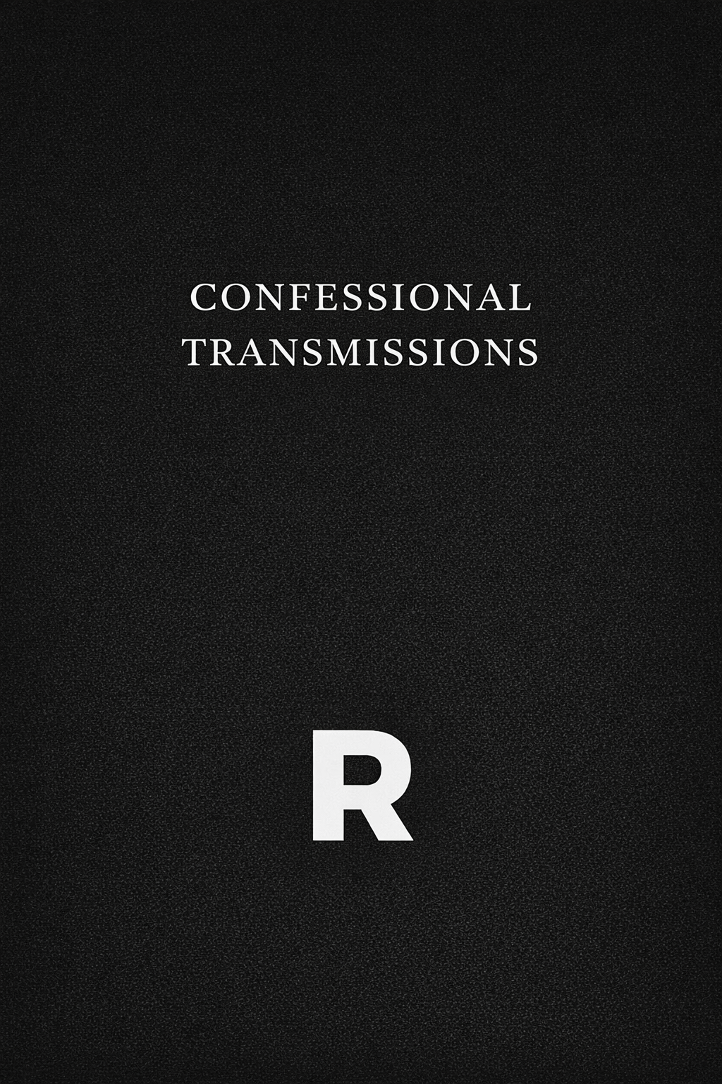CONFESSIONAL TRANSMISSIONS